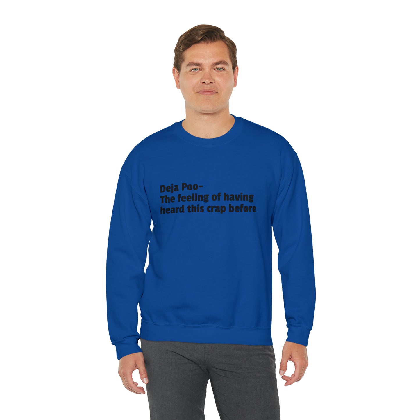 Deja Poo Sweatshirt