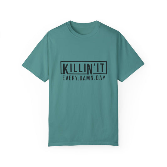 Killin it T-shirt