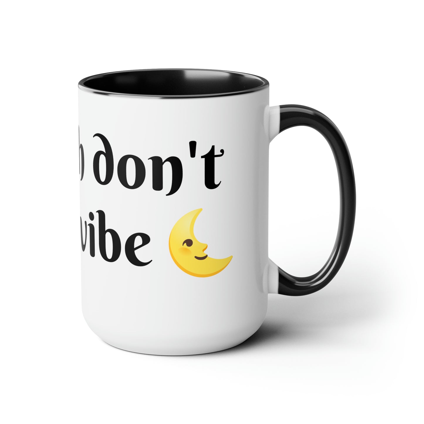 Don't hex my vibe Coffee Mugs, 15oz