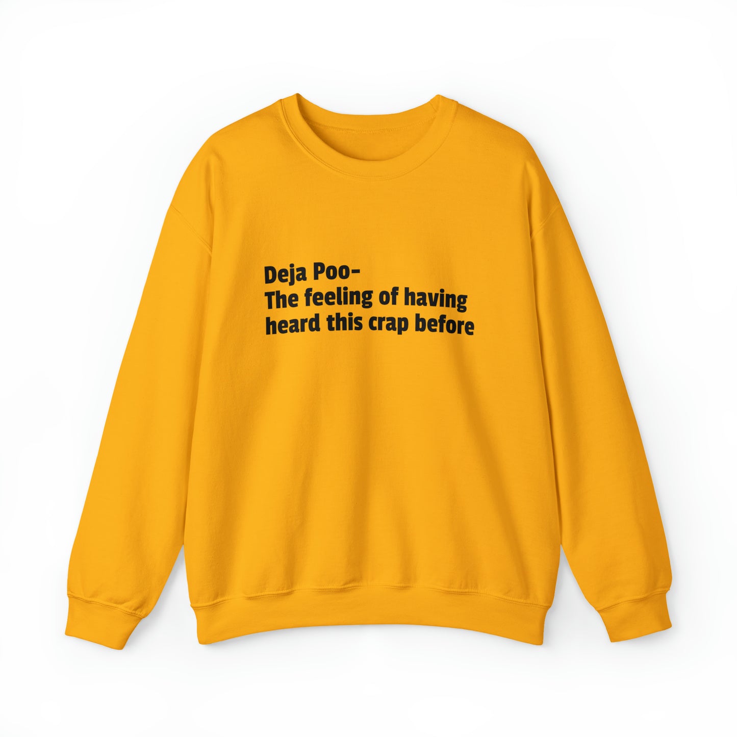 Deja Poo Sweatshirt