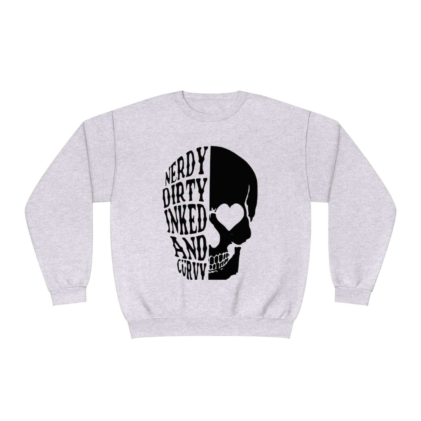 Nerdy Drity Sweatshirt