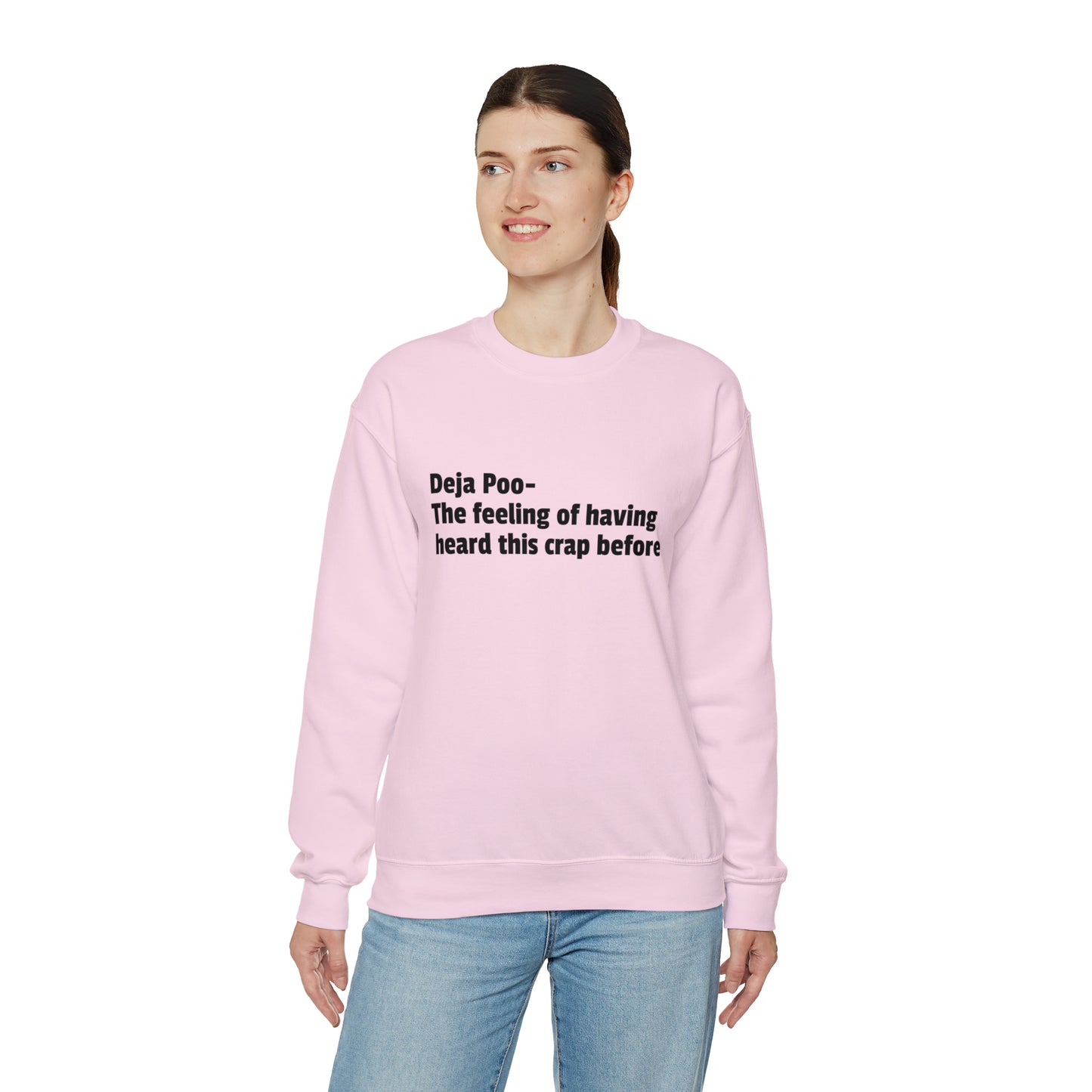 Deja Poo Sweatshirt