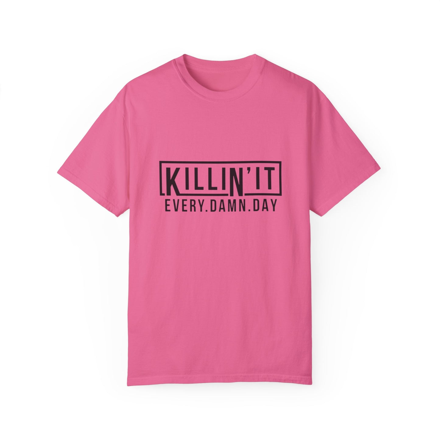 Killin it T-shirt