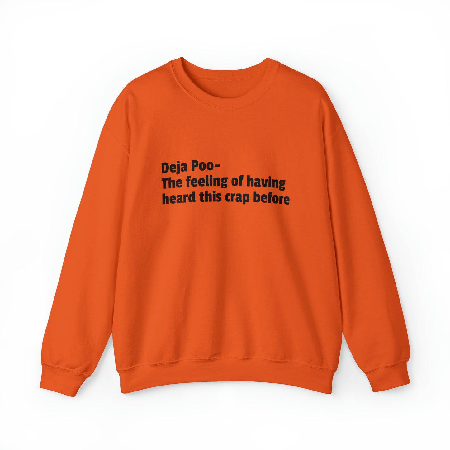 Deja Poo Sweatshirt