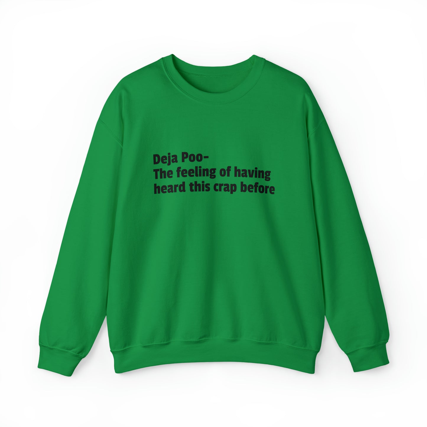 Deja Poo Sweatshirt