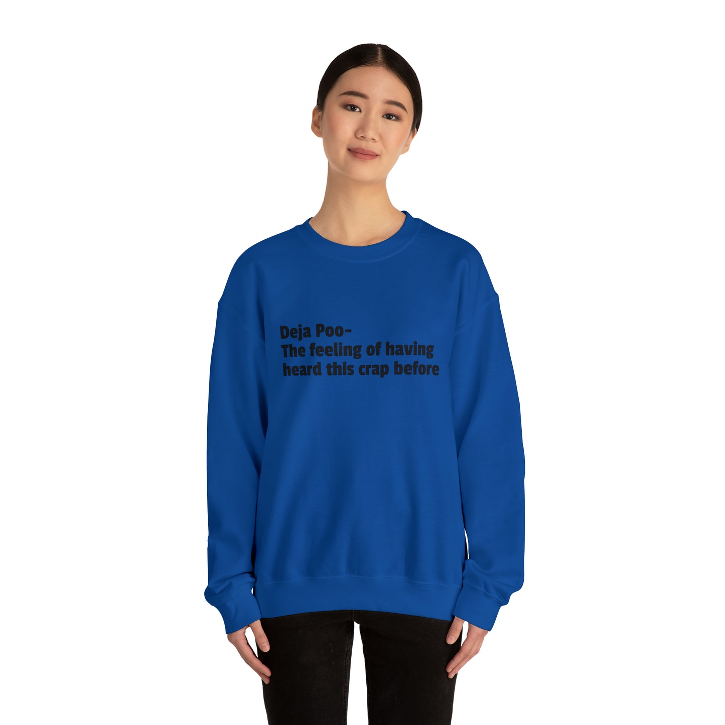 Deja Poo Sweatshirt