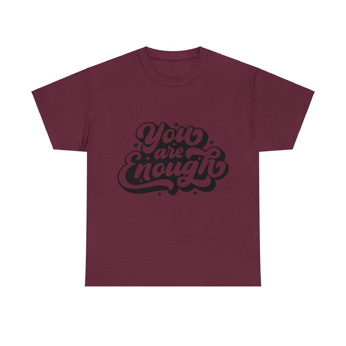 You are enough Tee