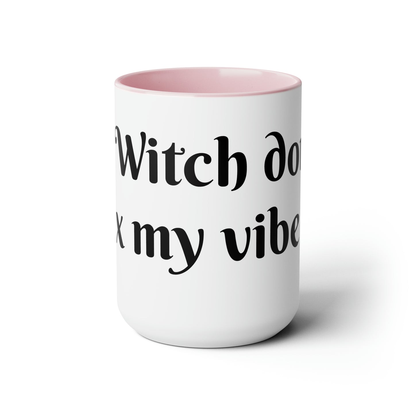 Don't hex my vibe Coffee Mugs, 15oz