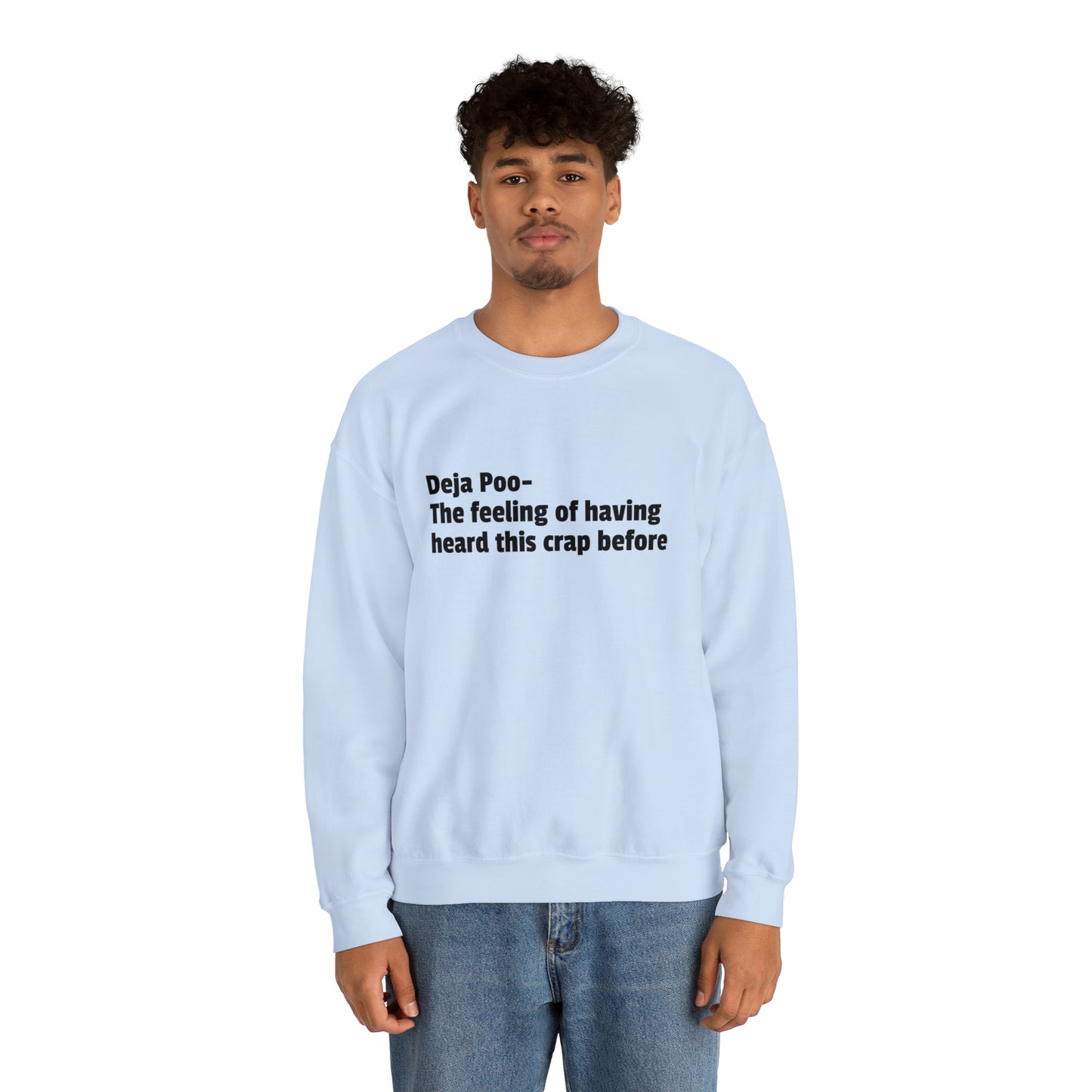 Deja Poo Sweatshirt