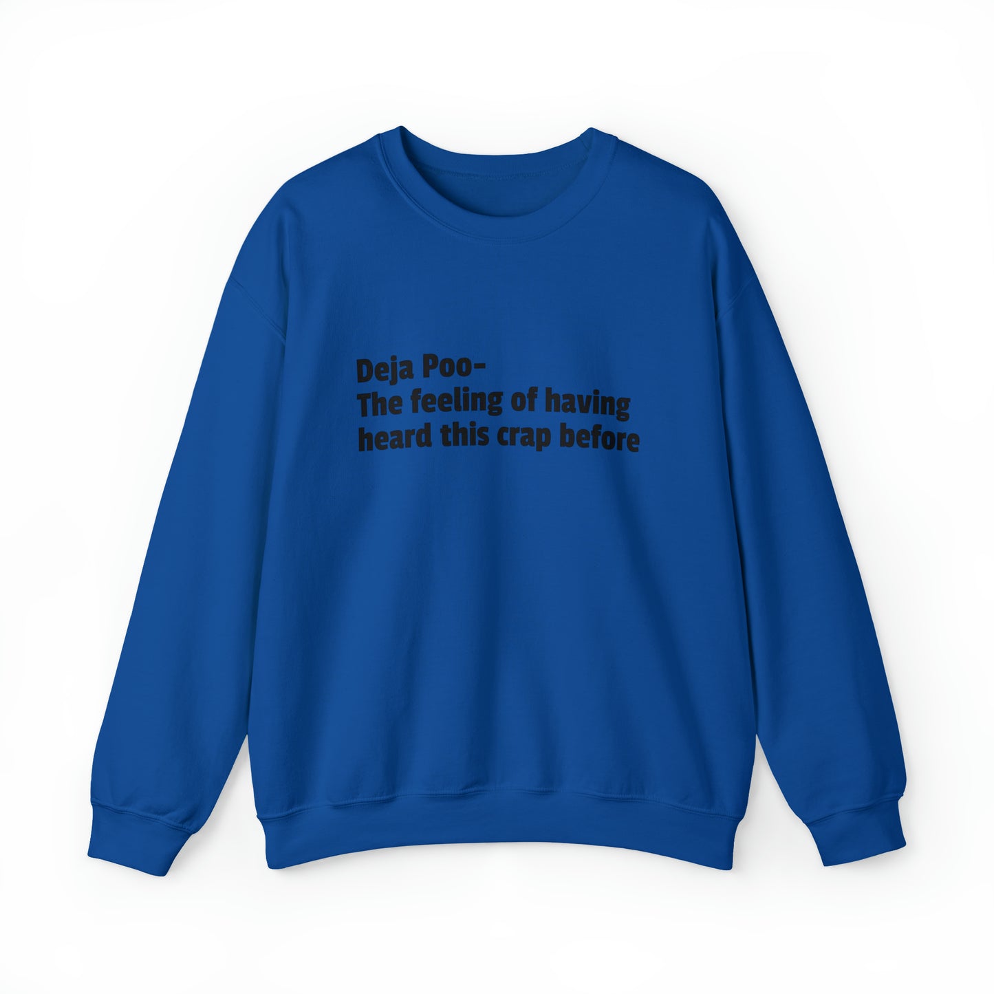 Deja Poo Sweatshirt