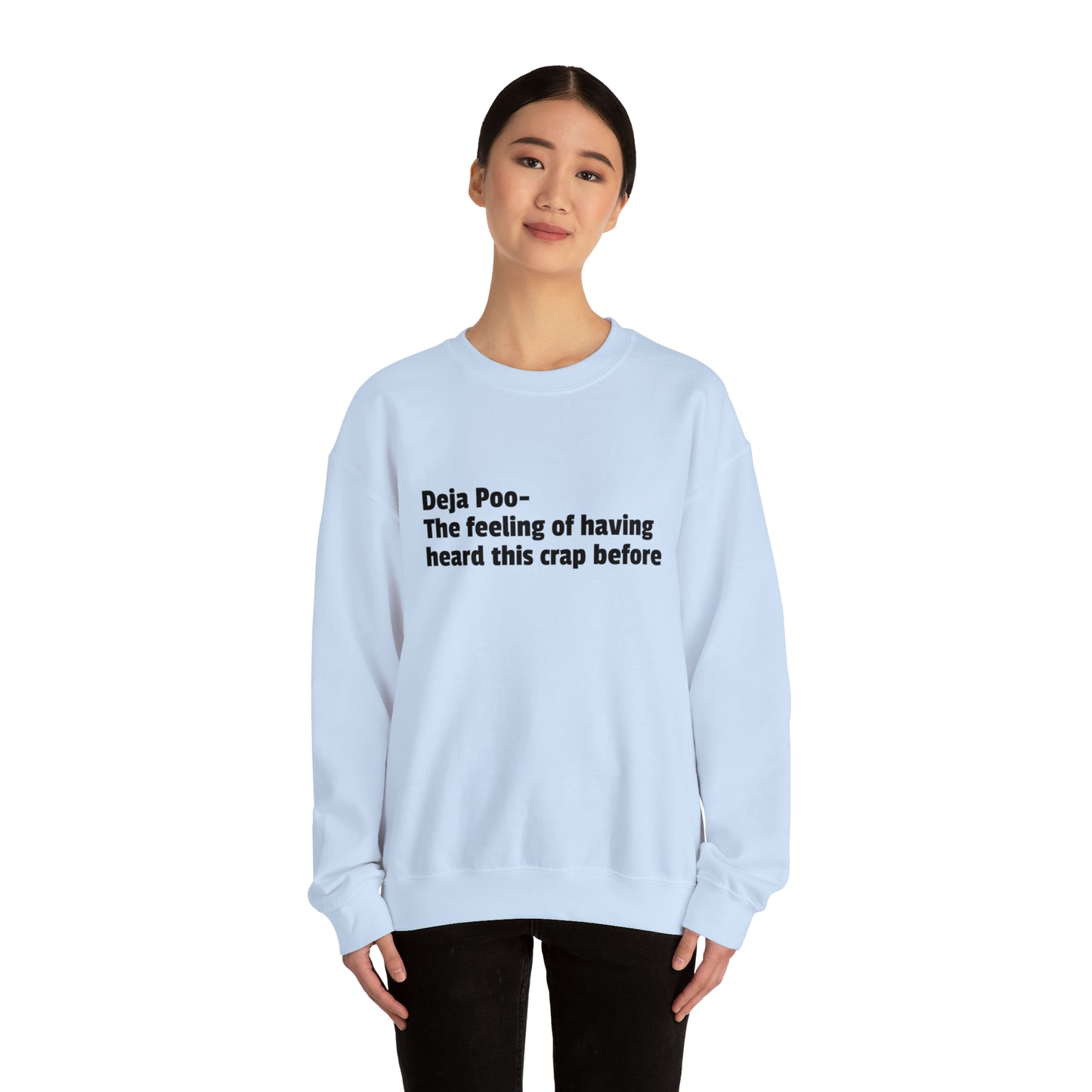 Deja Poo Sweatshirt