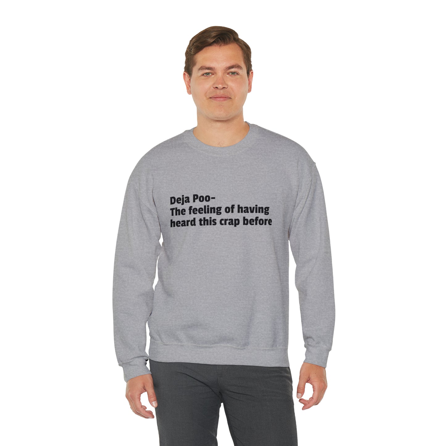 Deja Poo Sweatshirt