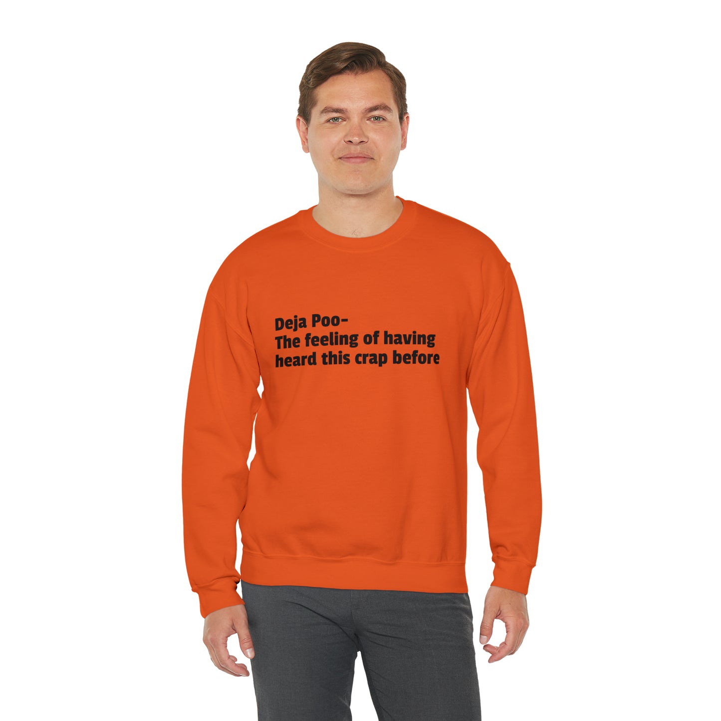 Deja Poo Sweatshirt