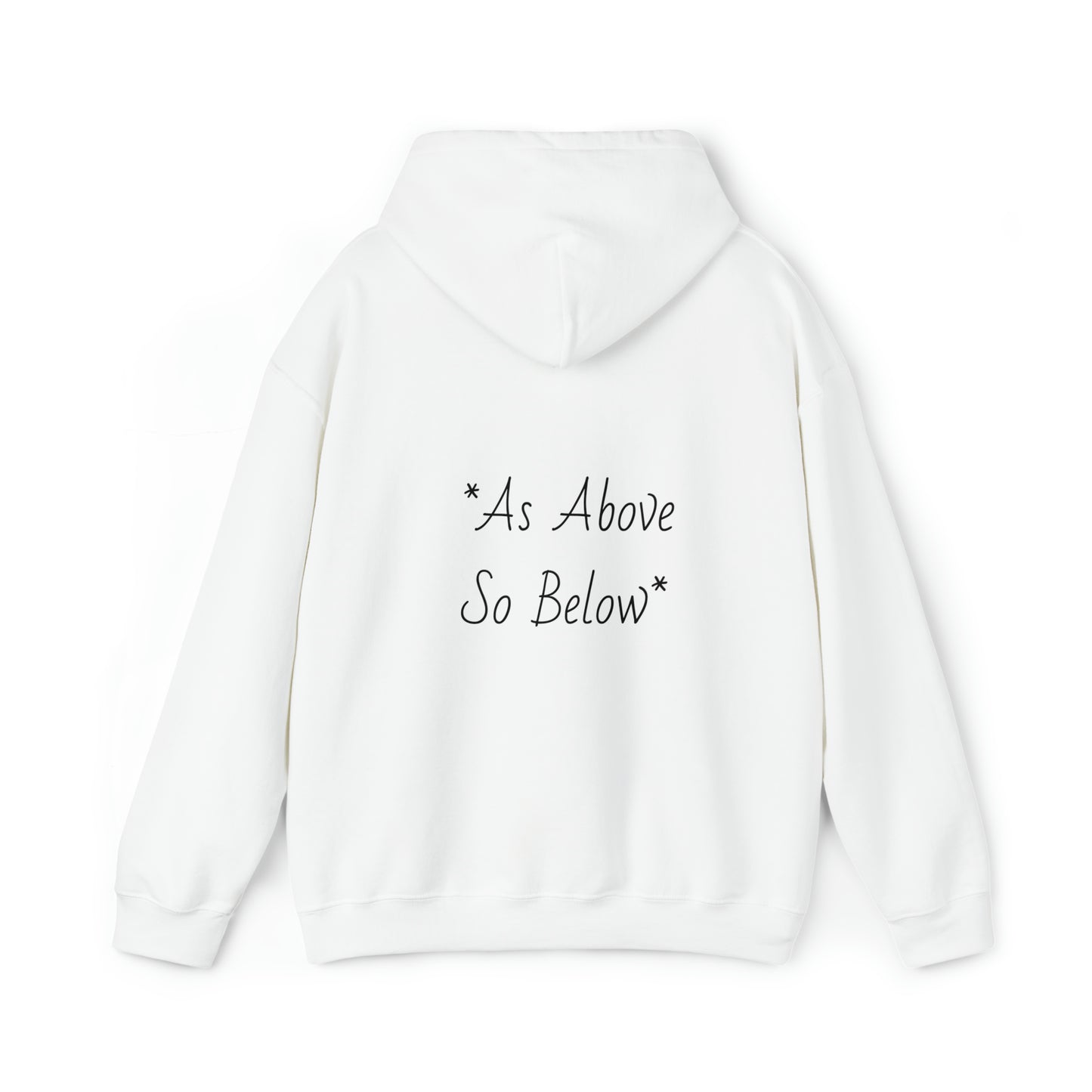 As above so below Hooded Sweatshirt